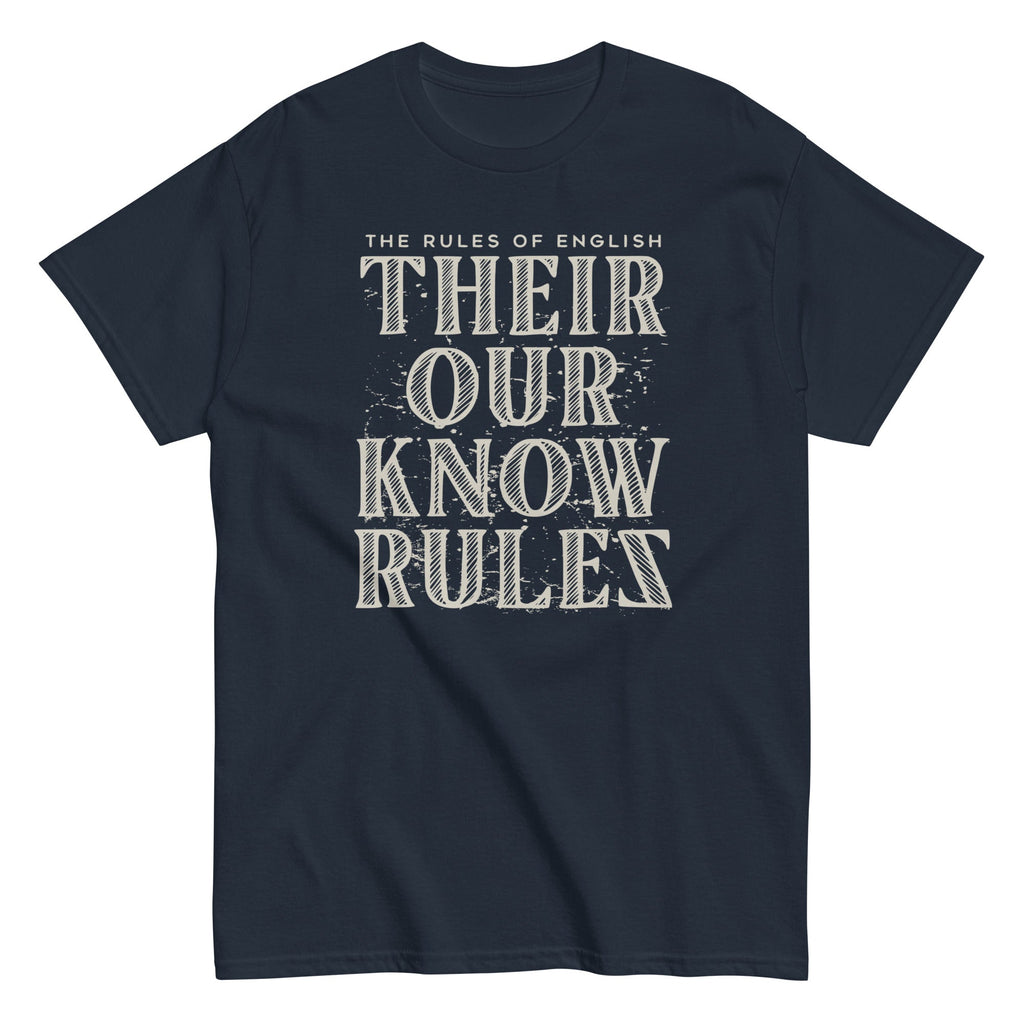 Their Our Know Rules Men's Classic Tee