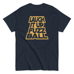 Laugh It Up Fuzzball Men's Classic Tee