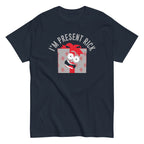 I'm Present Rick Men's Classic Tee