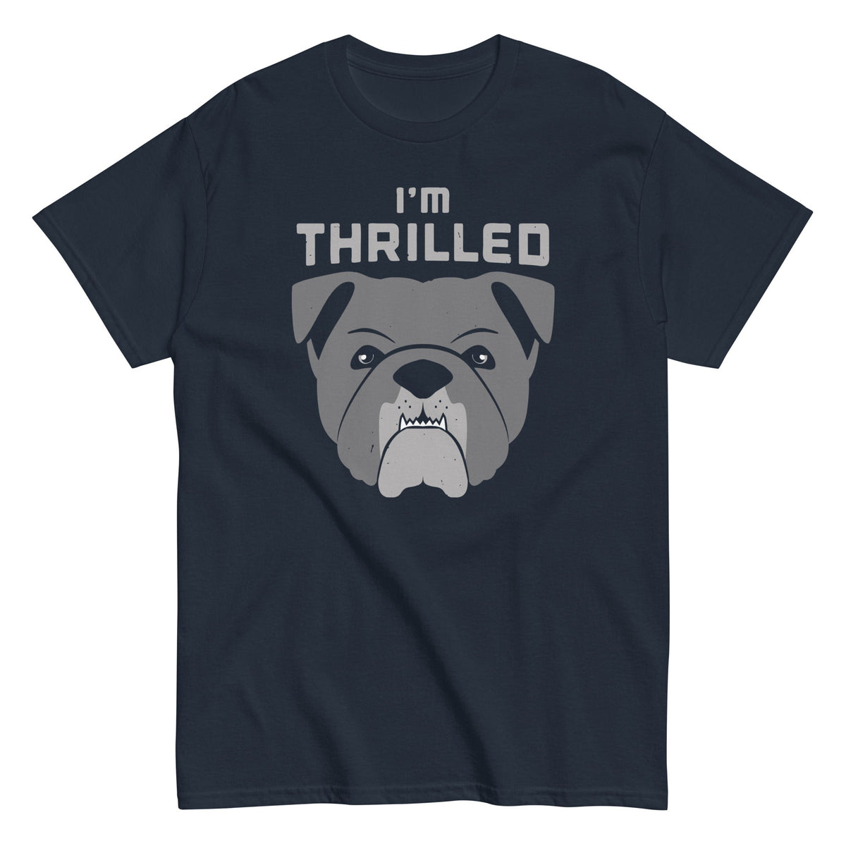 I'm Thrilled Men's Classic Tee
