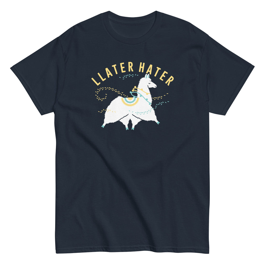 Llater Hater Men's Classic Tee