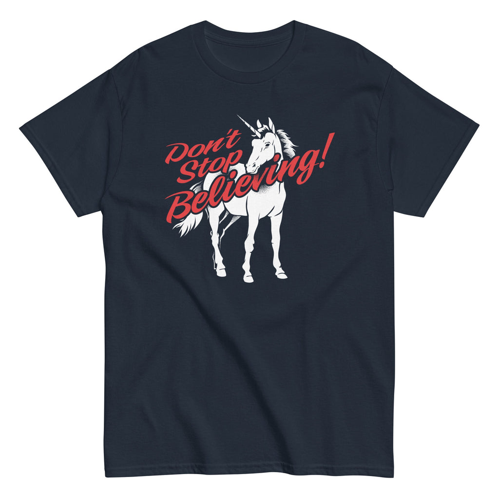 Don't Stop Believing Unicorn Men's Classic Tee