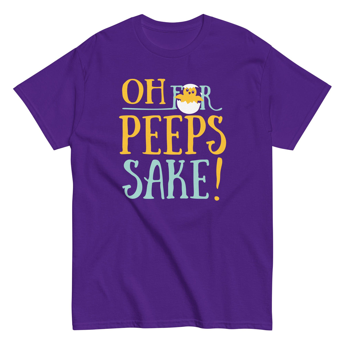 Oh For Peeps Sake Men's Classic Tee