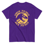 Check Yo'Self Before You Rex Yo'Self Men's Classic Tee