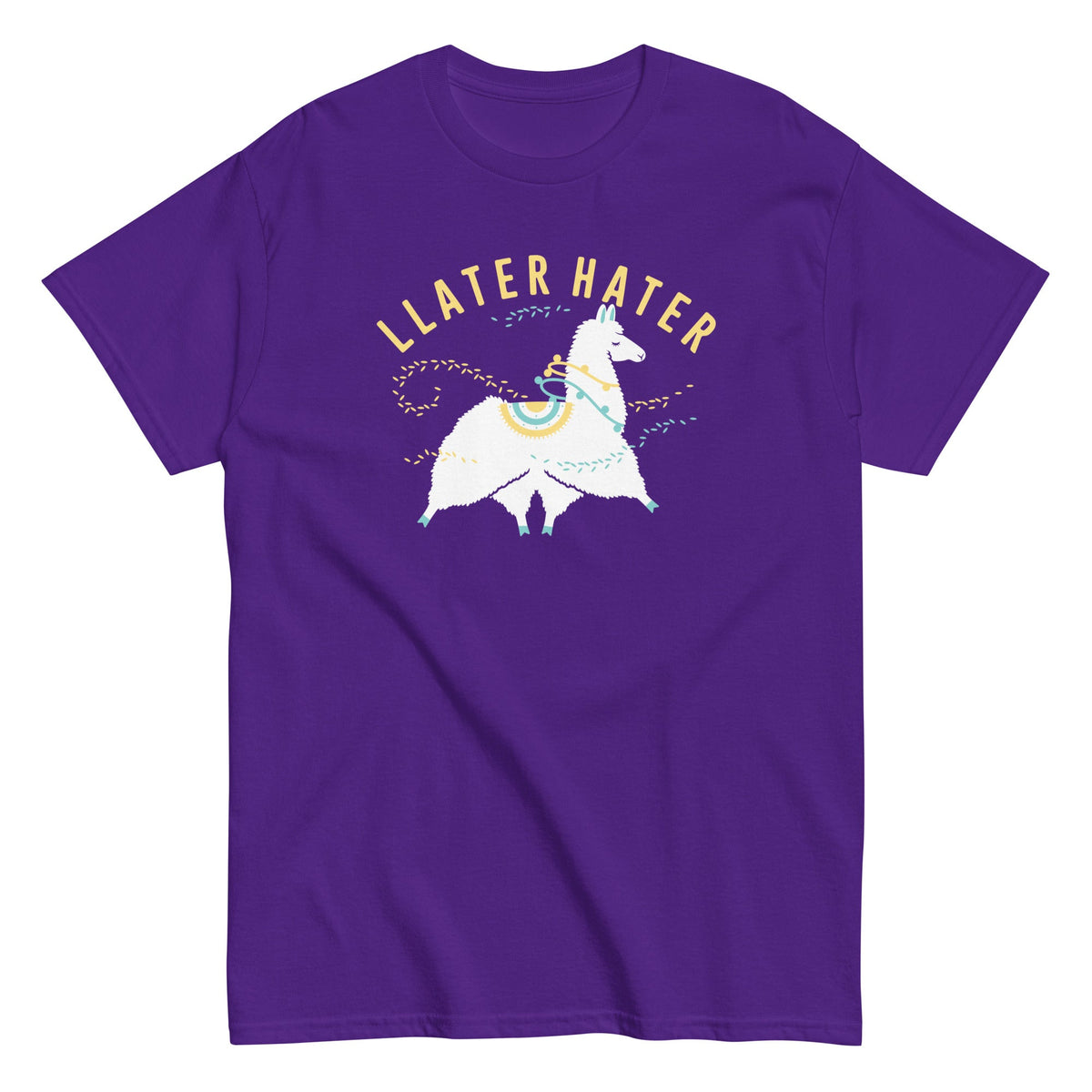 Llater Hater Men's Classic Tee