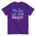 My Job Is Just Beach Men's Classic Tee