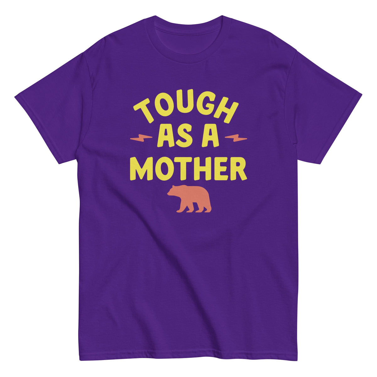 Tough As A Mother Men's Classic Tee