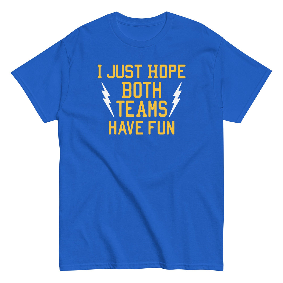 I Just Hope Both Teams Have Fun Men's Classic Tee