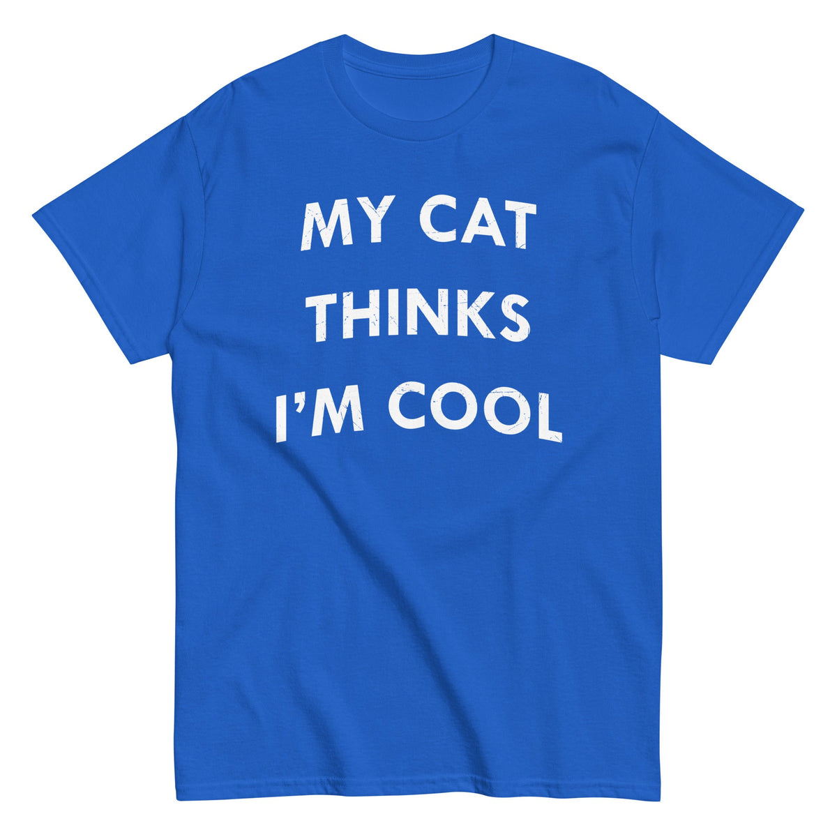 My Cat Thinks I'm Cool Men's Classic Tee