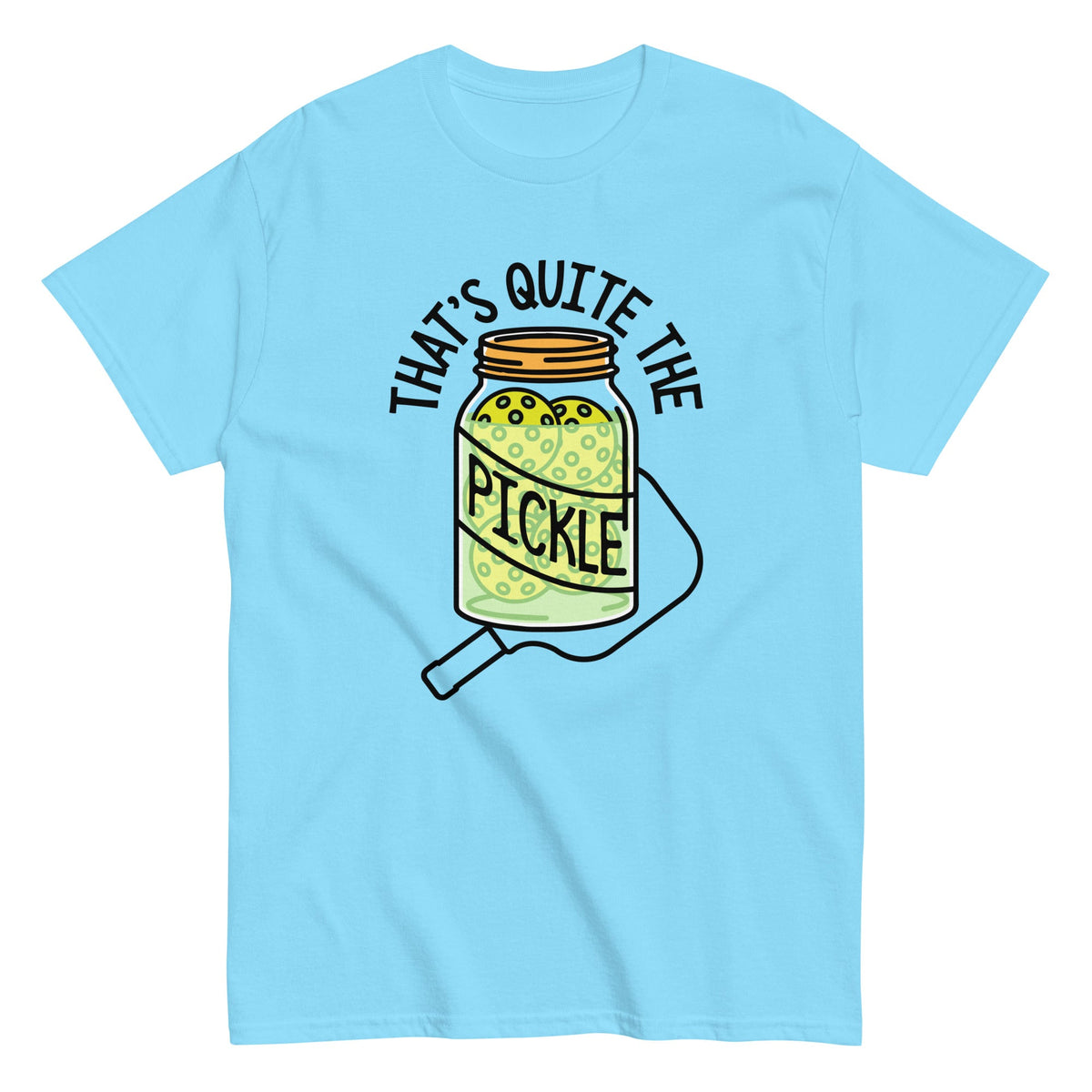 That's Quite The Pickle Men's Classic Tee