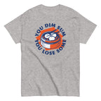 You Dim Sum You Lose Some Men's Classic Tee