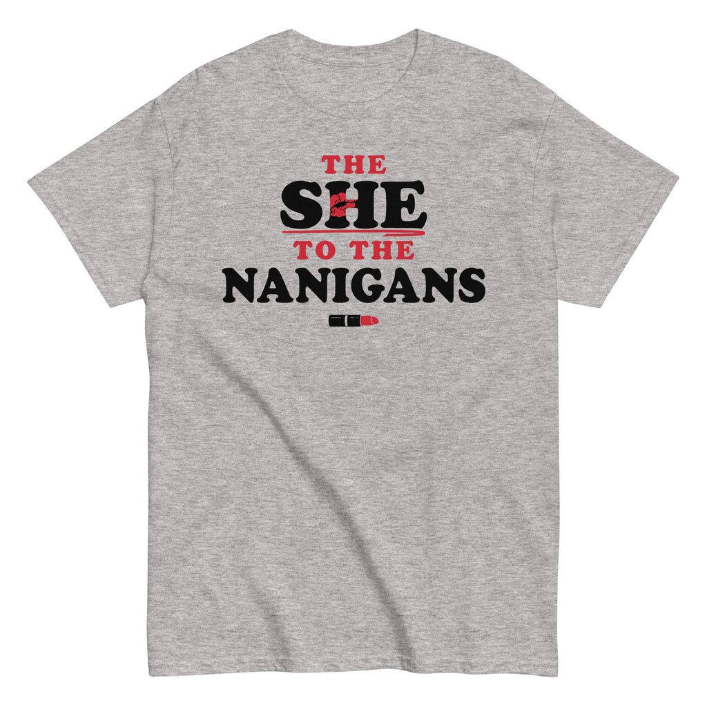 The She To The Nanigans Men's Classic Tee