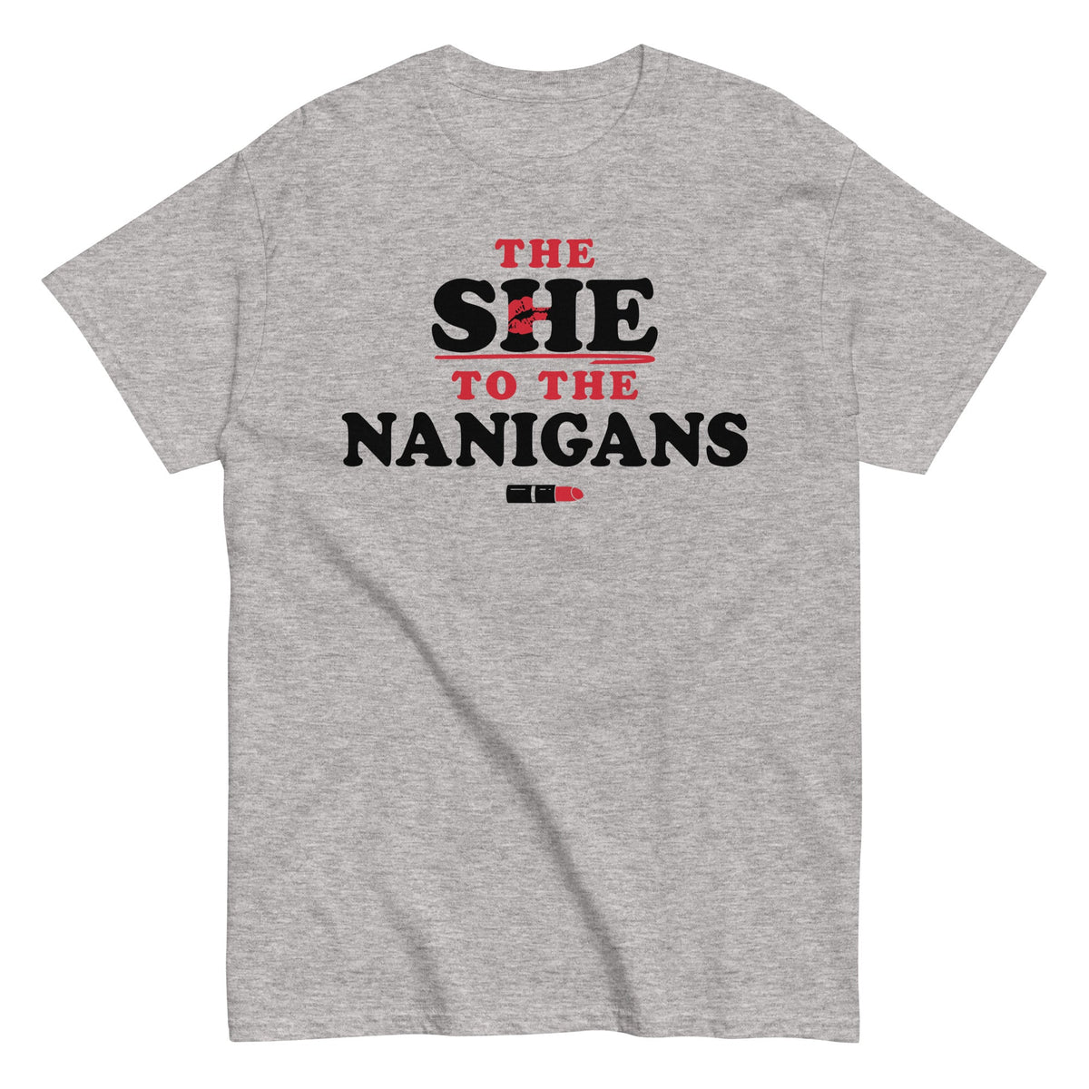 The She To The Nanigans Men's Classic Tee