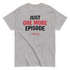 Just One More Episode Men's Classic Tee