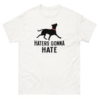 Haters Gonna Hate Pit Men's Classic Tee