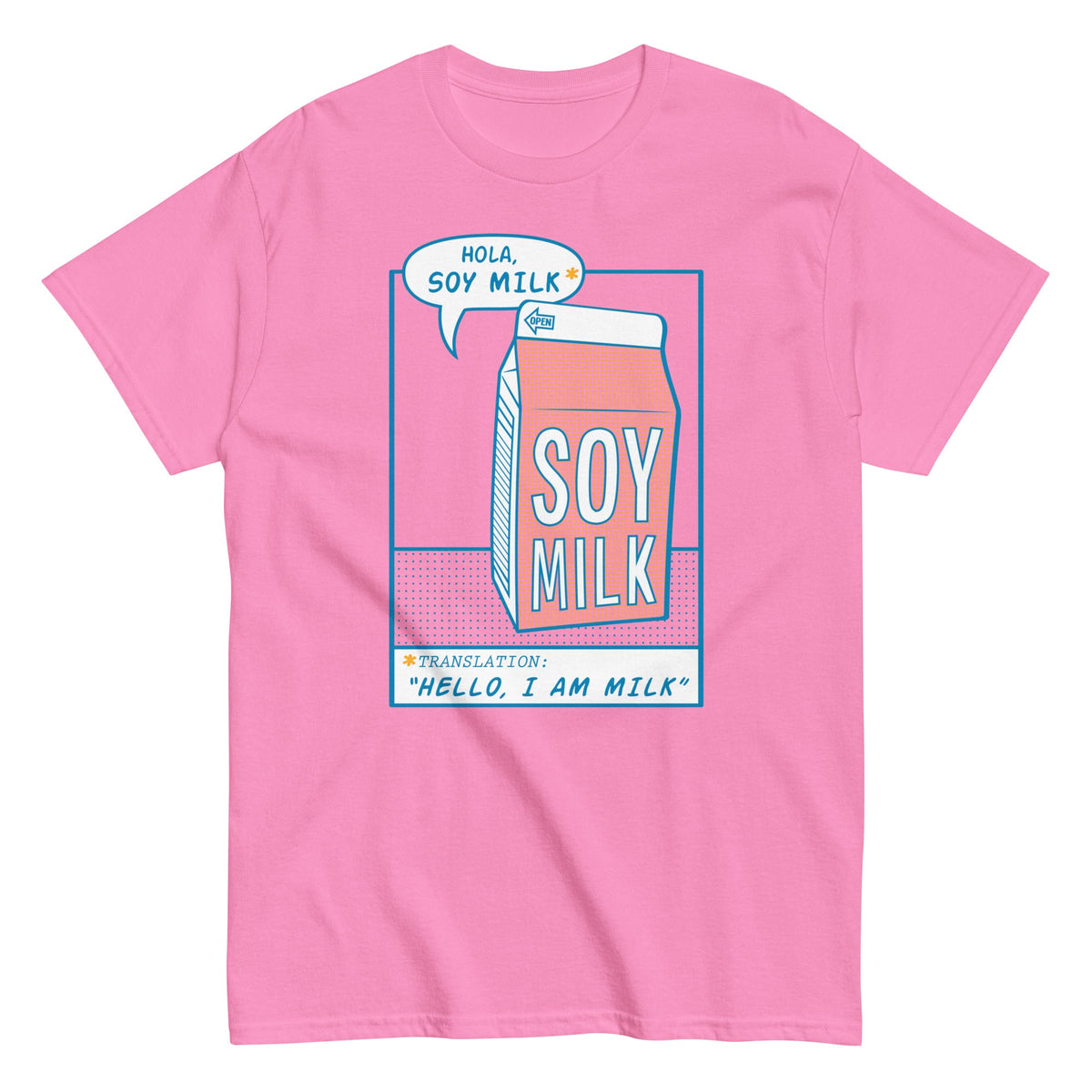 Hola. Soy Milk Men's Classic Tee