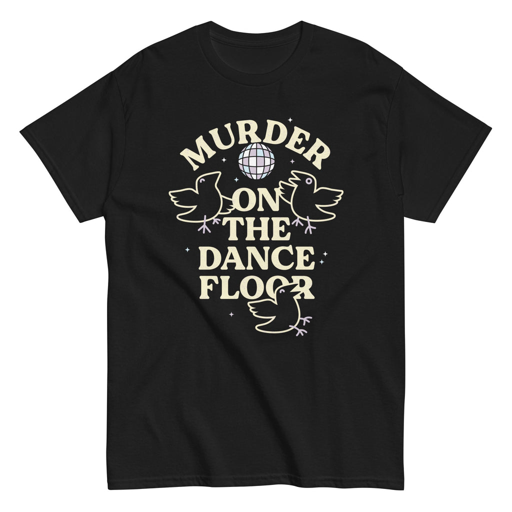 Murder On The Dance Floor Men's Classic Tee