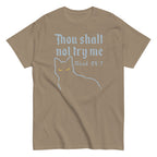 Thou Shalt Not Try Me Men's Classic Tee