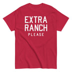 Extra Ranch Please Men's Classic Tee