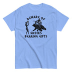 Beware Of Greeks Bearing Gifts Men's Classic Tee