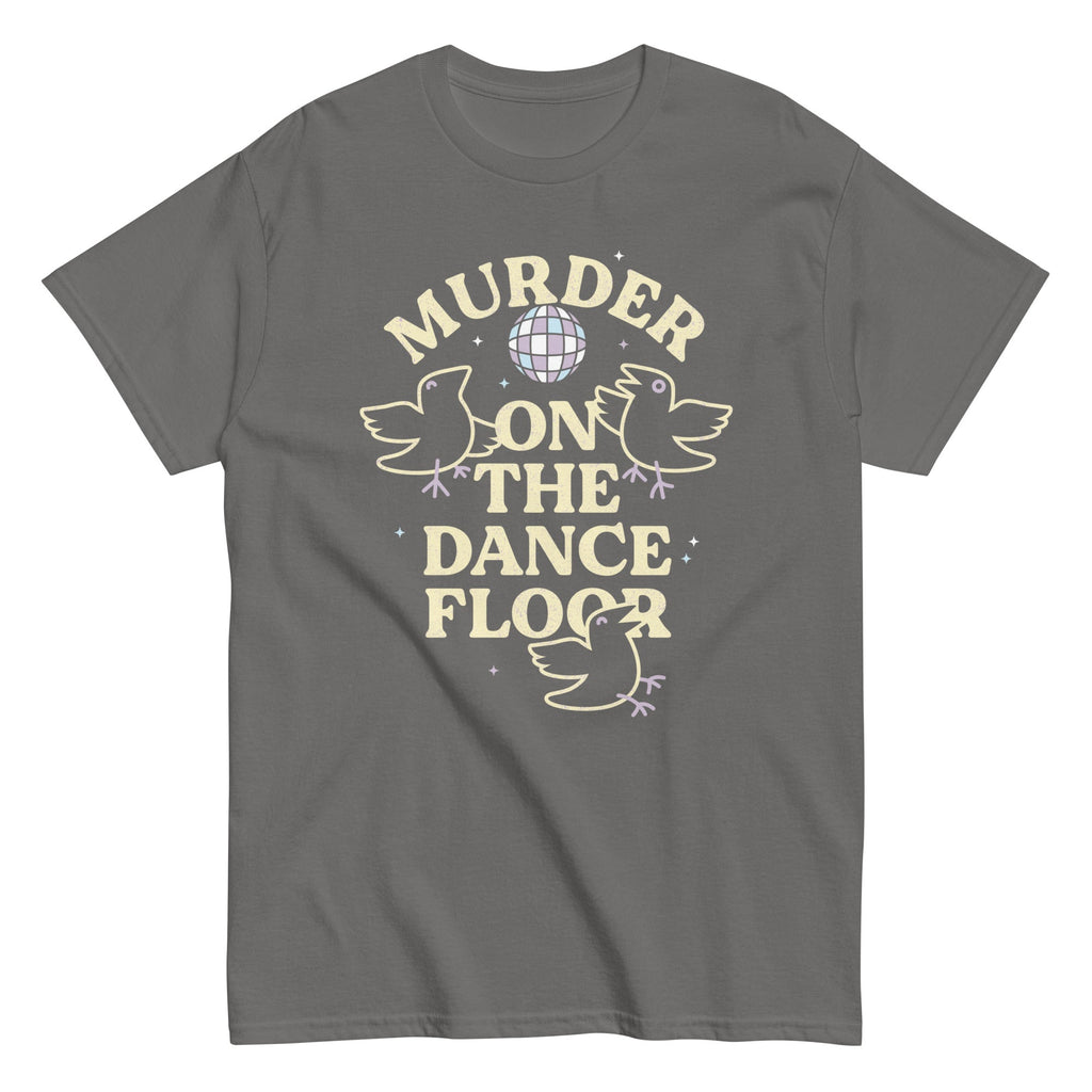 Murder On The Dance Floor Men's Classic Tee