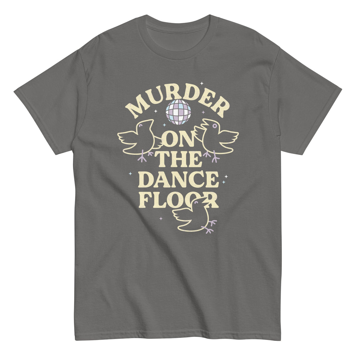 Murder On The Dance Floor Men's Classic Tee