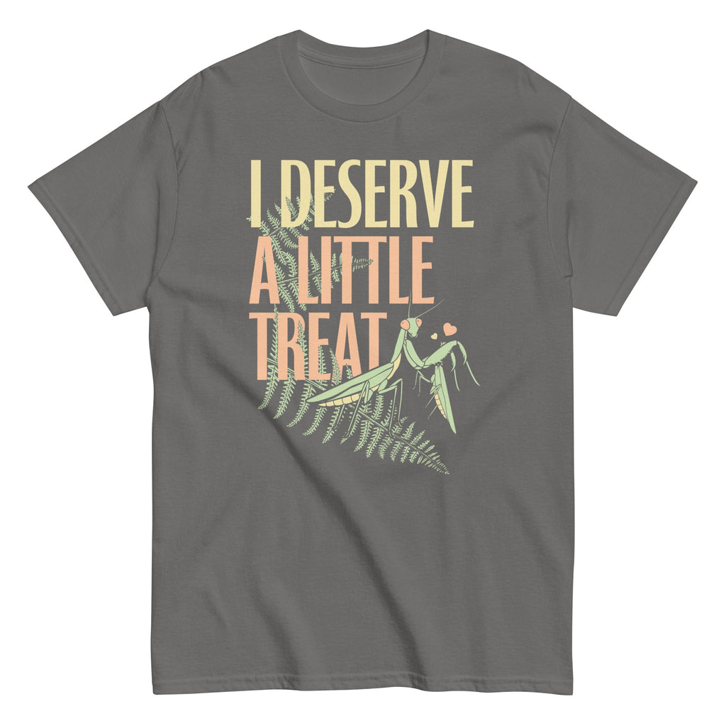 I Deserve A Little Treat Men's Classic Tee