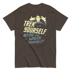 Trek Yourself Before You Wreck Yourself Men's Classic Tee
