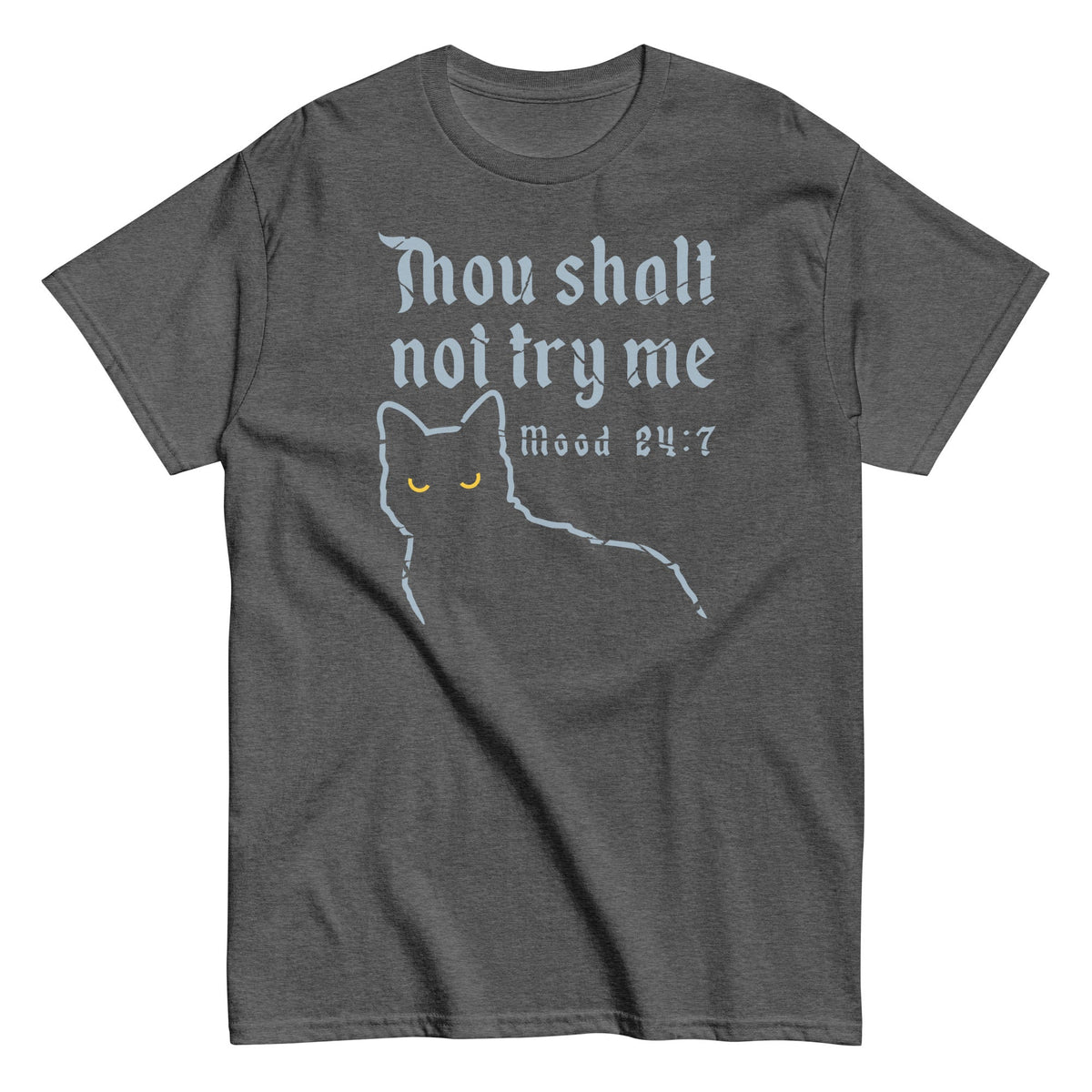 Thou Shalt Not Try Me Men's Classic Tee