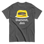 Dammit. Jim Men's Classic Tee