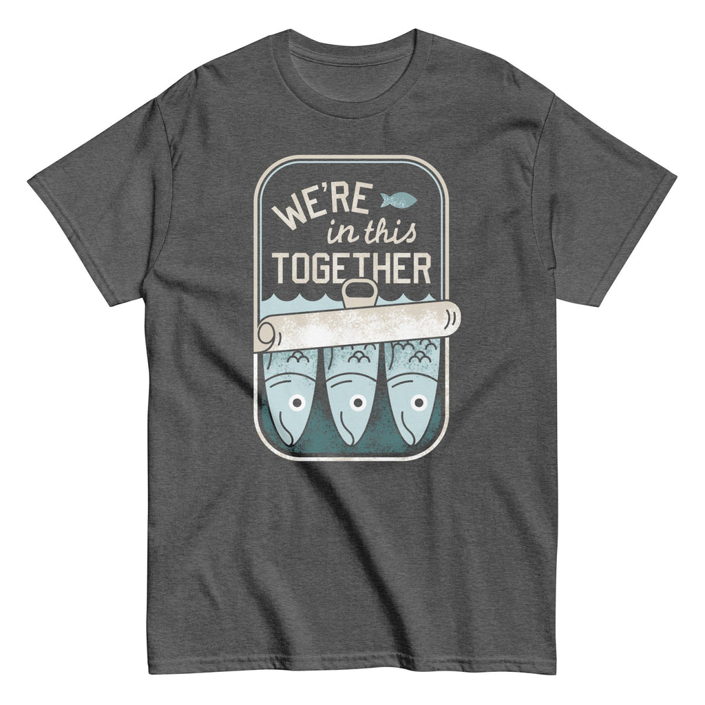We're In This Together Men's Classic Tee