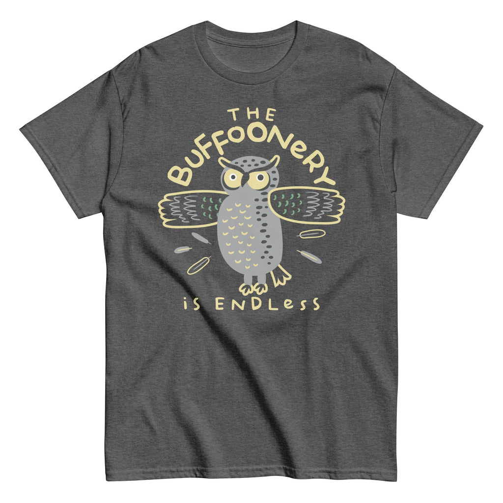 The Buffoonery Is Endless Men's Classic Tee