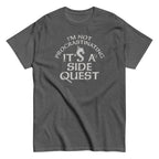 I'm Not Procrastinating. It's A Side Quest Men's Classic Tee