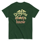 Dragons Always Know Men's Classic Tee