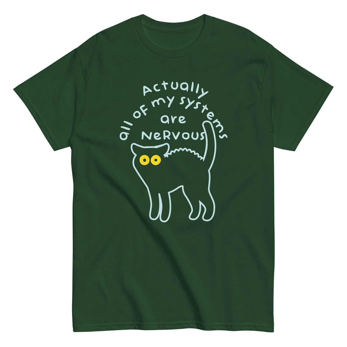 Actually All Of My Systems Are Nervous Men's Classic Tee