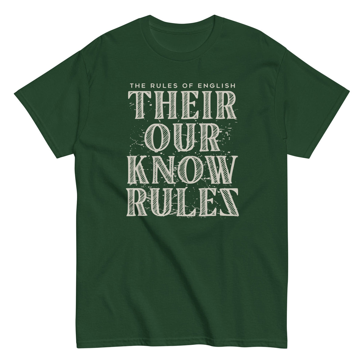 Their Our Know Rules Men's Classic Tee