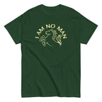 I Am No Man Men's Classic Tee