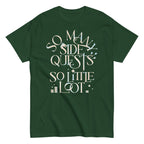 So Many Side Quests So Little Loot Men's Classic Tee