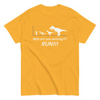 Why Are You Waving? Run! Men's Classic Tee