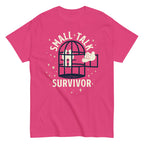 Small Talk Survivor Men's Classic Tee