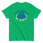 Don't Hurry Be Happy Men's Classic Tee