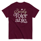 Barely Tolerable Men's Classic Tee