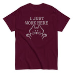 I Just Work Here Men's Classic Tee