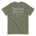 Thou Shalt Not Try Me Men's Classic Tee