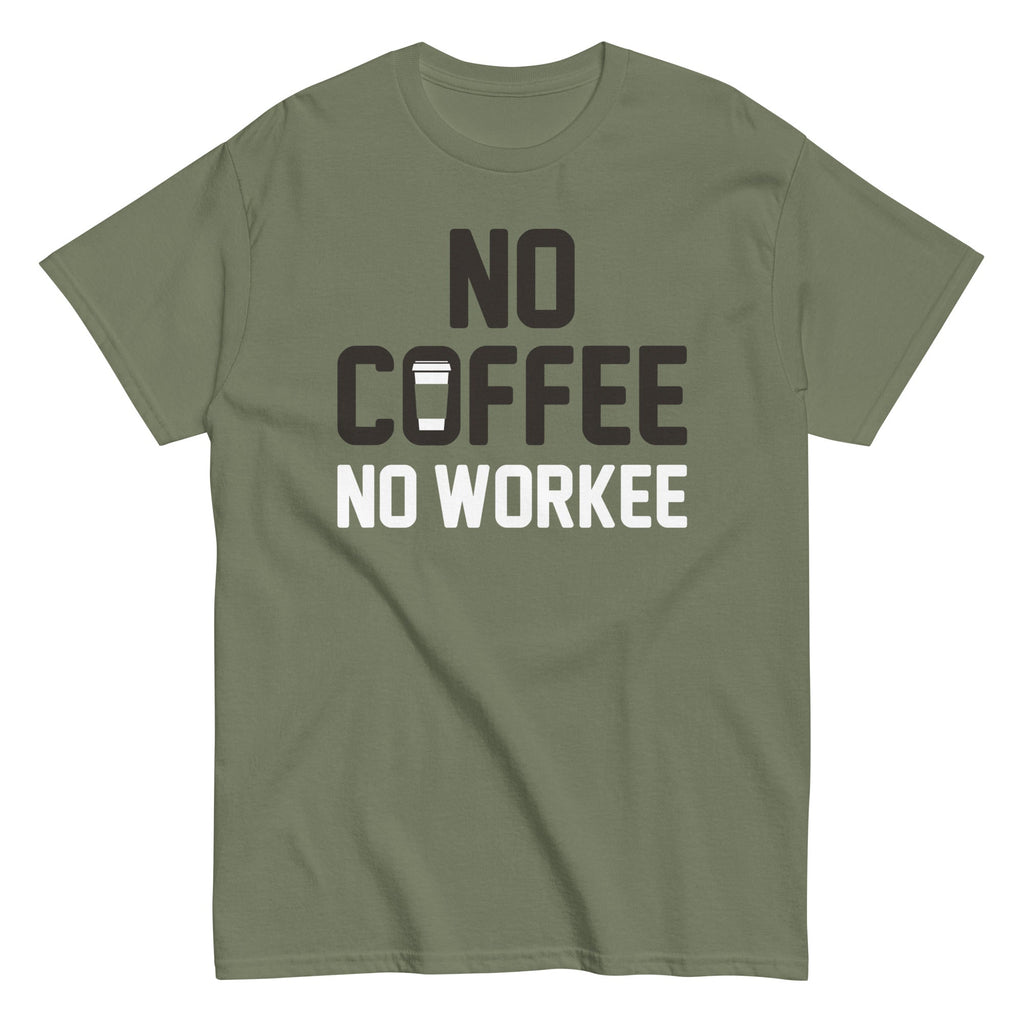 No Coffee No Workee Men's Classic Tee