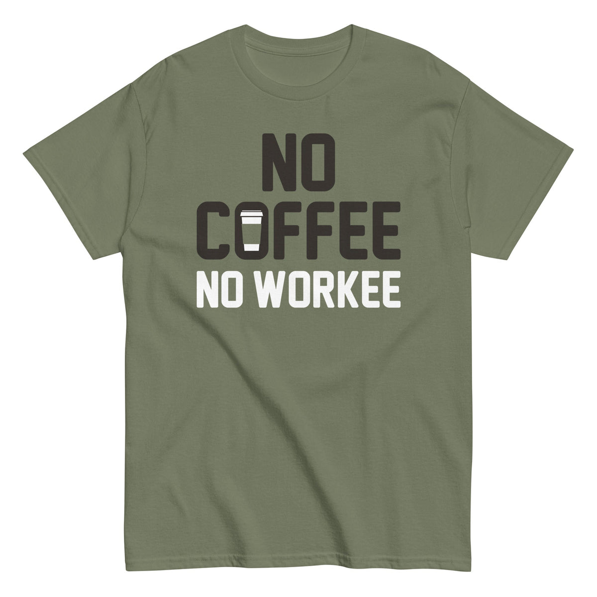 No Coffee No Workee Men's Classic Tee