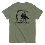 Beware Of Greeks Bearing Gifts Men's Classic Tee