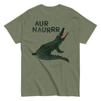 Aur Naurrr Men's Classic Tee