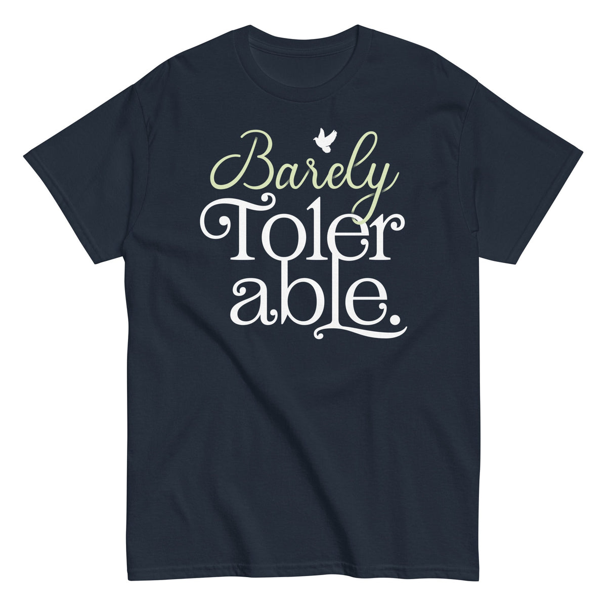 Barely Tolerable Men's Classic Tee