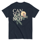 Can You Not Men's Classic Tee